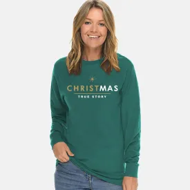 Christmas True Story Unisex Long Sleeve T Shirt