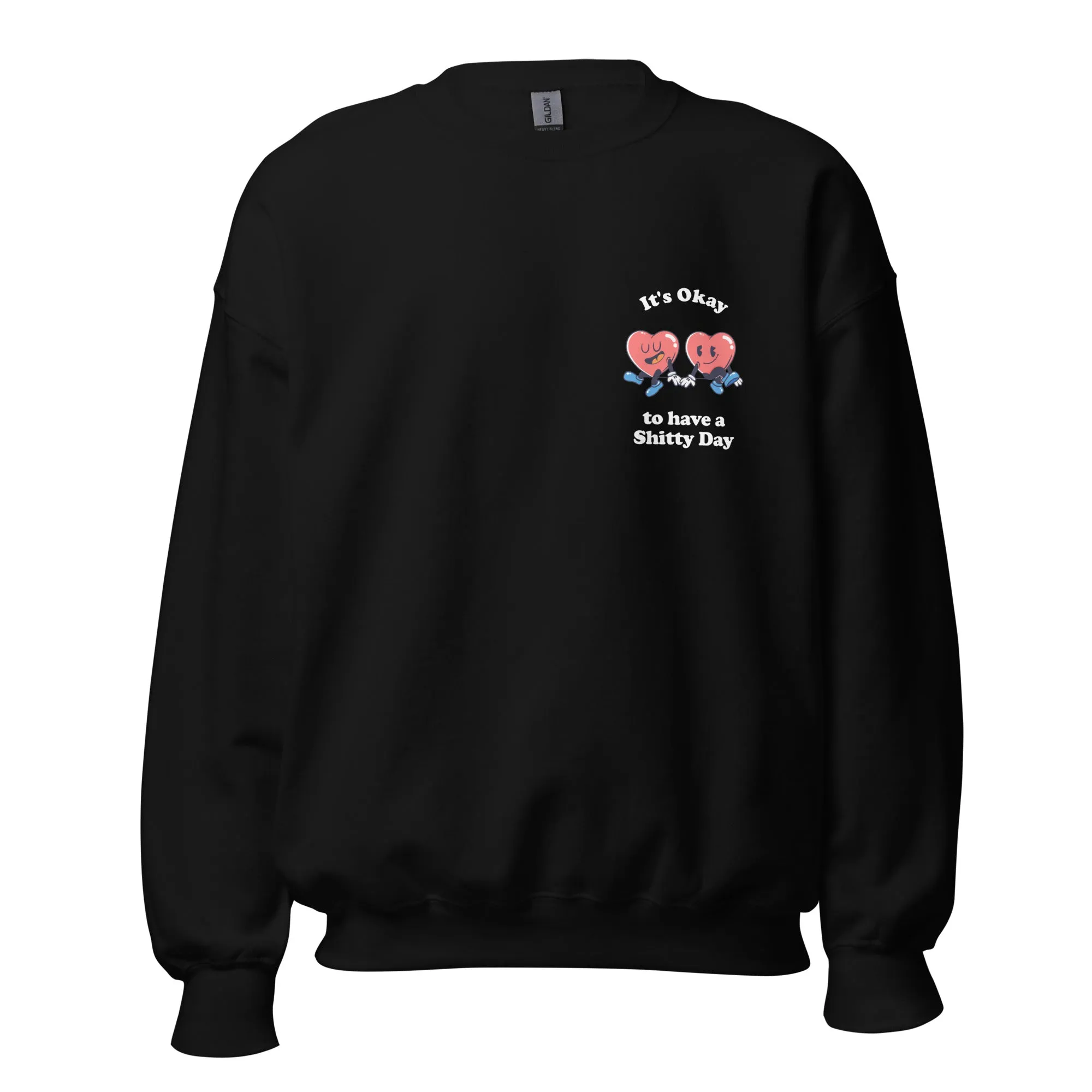 It's Okay to have a Shitty Day Sweater