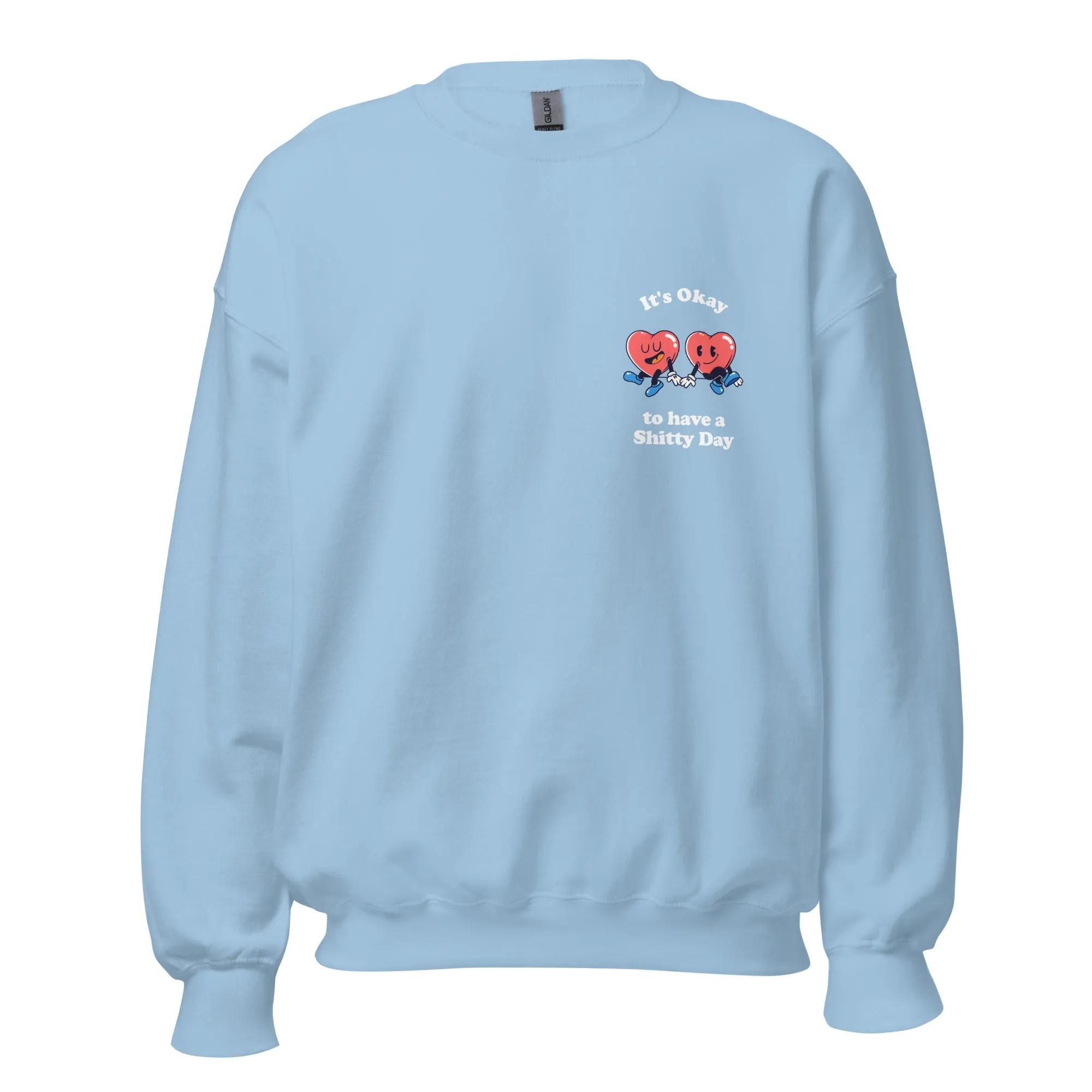 It's Okay to have a Shitty Day Sweater