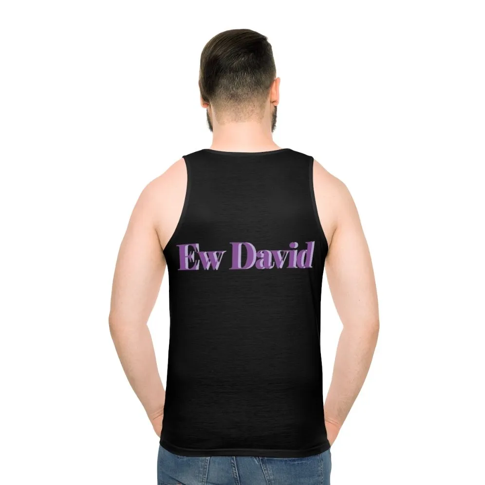 "Ew David!" Schitt's Creek Unisex Tank Top 2