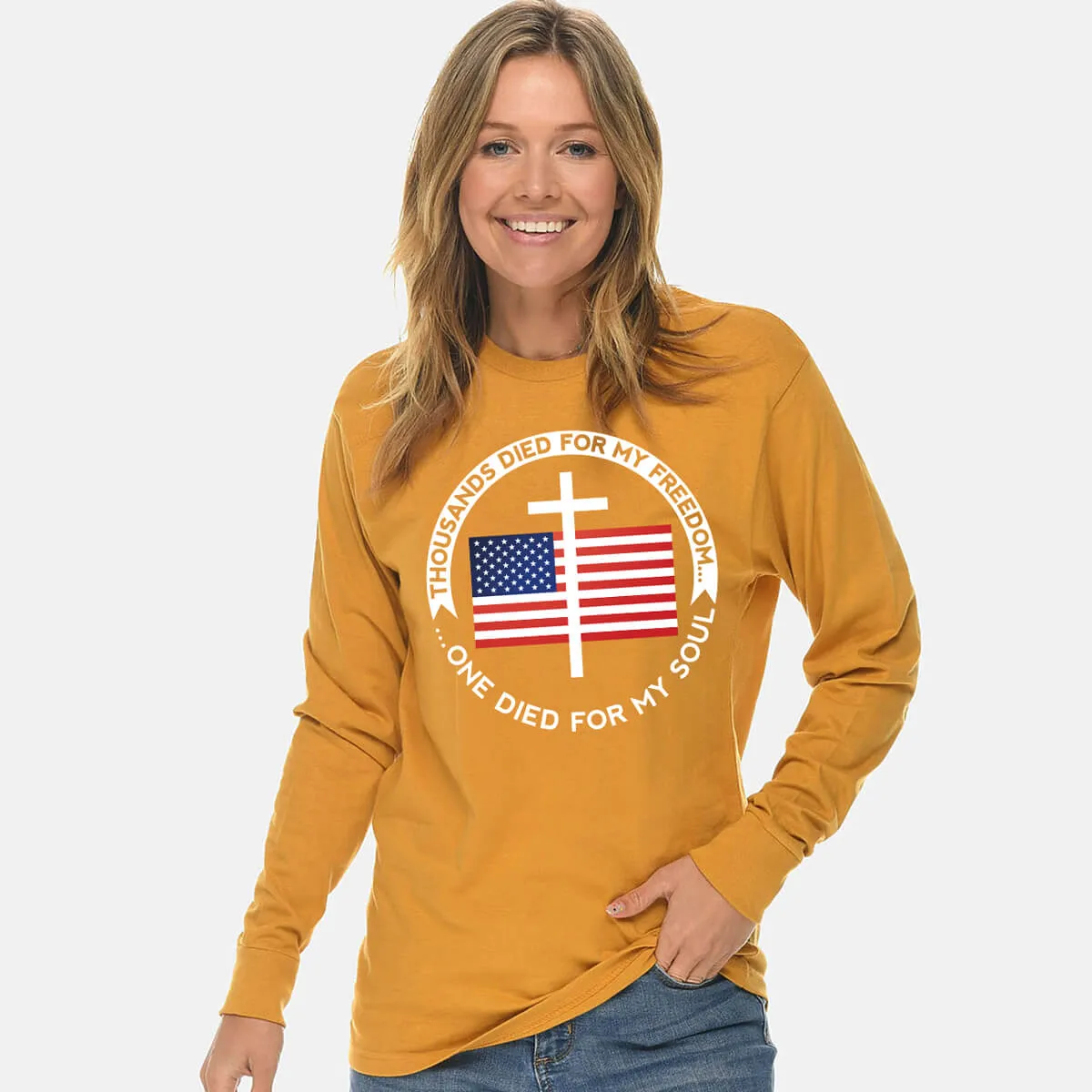 Thousands Died For My Freedom One Died For My Soul Long Sleeve T Shirt